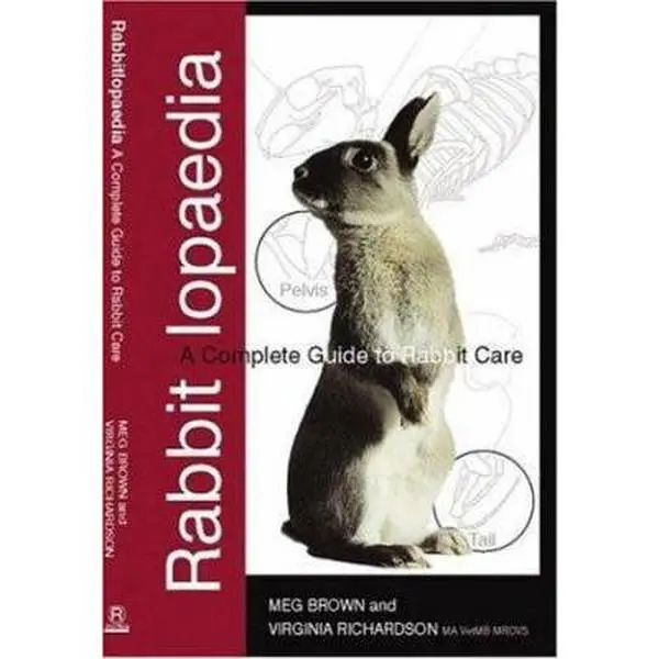 Rabbitlopaedia: A Complete Guide to Rabbit Care by Meg Brown (Paperback) - Used