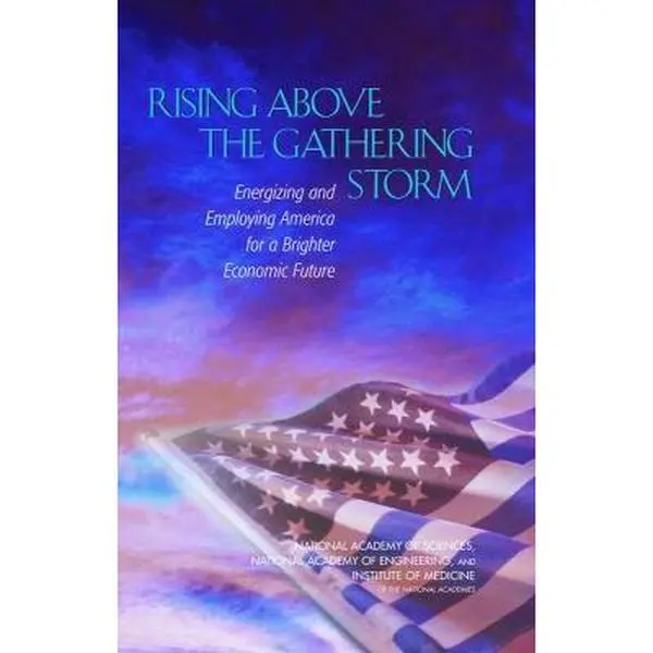 USED-Rising Above the Gathering Storm: Energizing and Employing America for a Brighter Economic Future (Competitiveness) by Institute of Medicine (Hardcover)