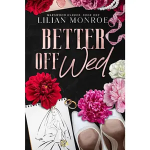 Better Off Wed: A Small Town Romance (Marswood Harbor)