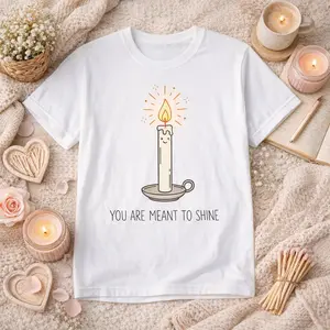 You Are Meant To Shine Shirt, Inspirational Candle Tee, Cute Minimalist Graphic Tee, Positive Affirmation Shirt, Cozy Aesthetic Gift