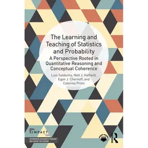 The Learning and Teaching of Statistics and Probability: A Perspective Rooted in Quantitative Reasoning and Conceptual Coherence - Paperback