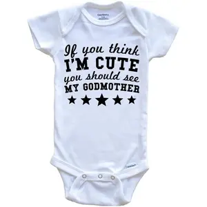 Really Awesome Shirts If You Think I'm Cute You Should See My Godmother Funny Baby Bodysuit - Godchild Baby Bodysuit