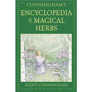 Encyclopedia of Magical Herbs by Cunningham, Scott
