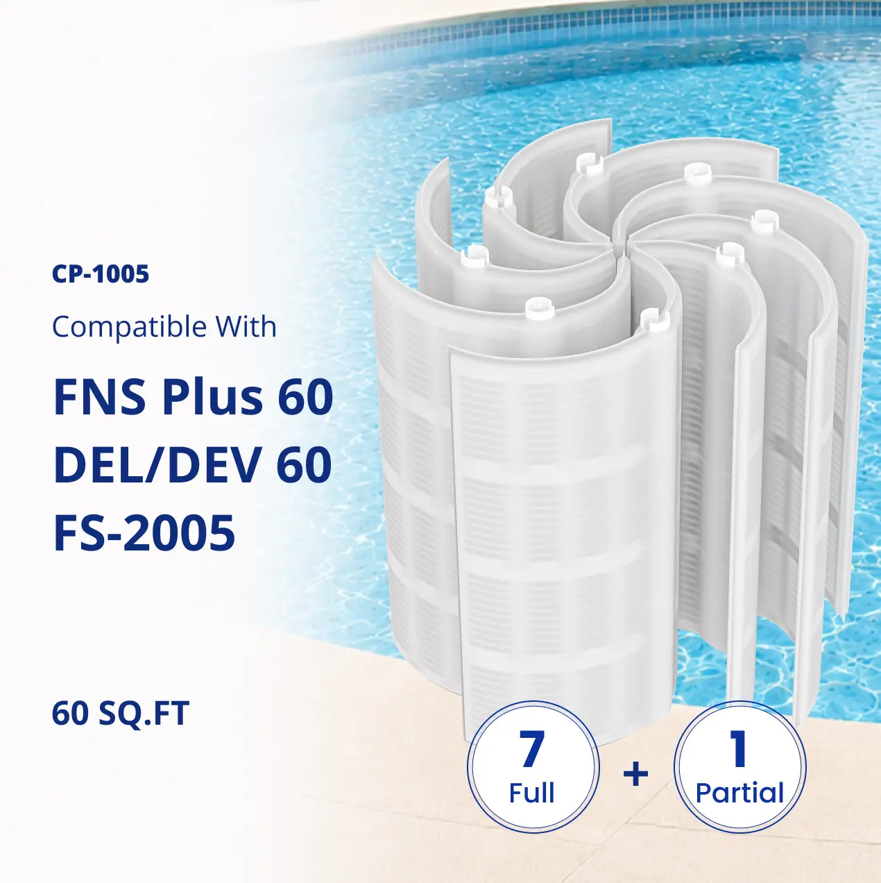 FS-2005, Fns Plus60 DE Filter Compatible with Pentair FNS Plus 60, 59003000, Jandy DEL/DEV60,DE6020, FS-2005, PFS3060, FC-9550,PG-1905, FG-1005, 7 Full + 1 Partial, 60 Sq.Ft DE Grid, 30 inch Height, 1 Set