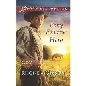 USED-Pony Express Hero (Saddles and Spurs, 2) by Rhonda Gibson (Unknown)