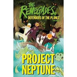 The Renegades Project Neptune