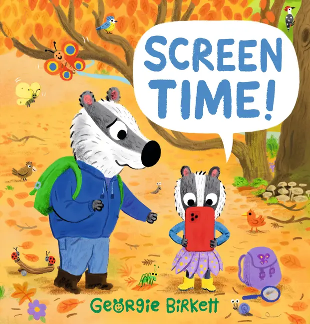 Screen Time! by Georgie Birkett (Hardcover)