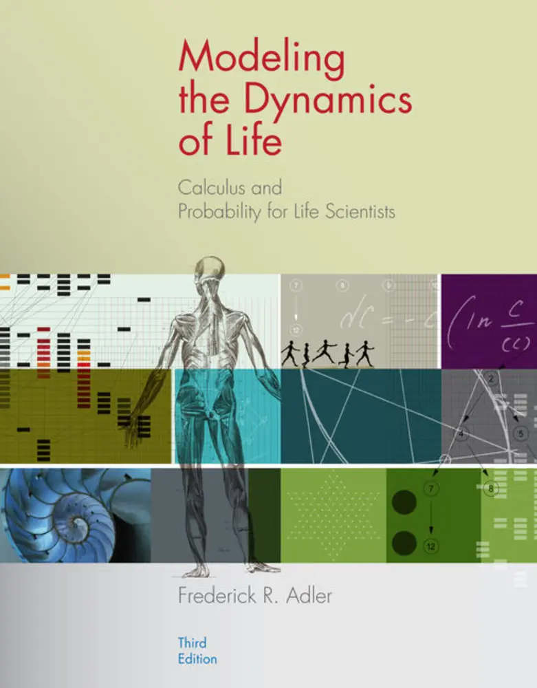 USED-Modeling the Dynamics of Life: Calculus and Probability for Life Scientists by Adler, Frederick R. (Hardcover)
