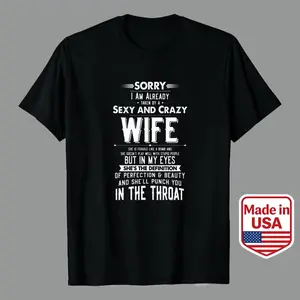Short Sleeve Husband Boyfriend Taken by a Sexy and Crazy Wife T-Shirt for Men Women Men's Casual Graphic Tees | 100% Premium Cotton