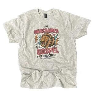 I'm Unashamed of the Gospel of Jesus Christ Tee or Sweatshirt  - Christian Women Shirt
