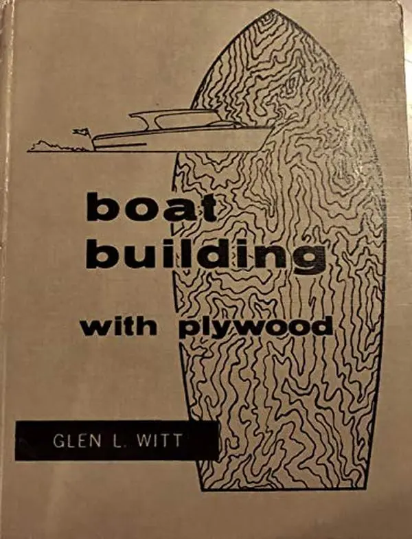 USED Book - BOATBUILDING WITH PLYWOOD. by Glen L. Witt (Hardcover)