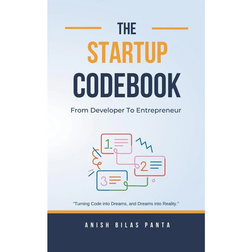USED-The Startup Codebook: From Developer To Entrepreneur by Panta, Anish Bilas (Paperback)