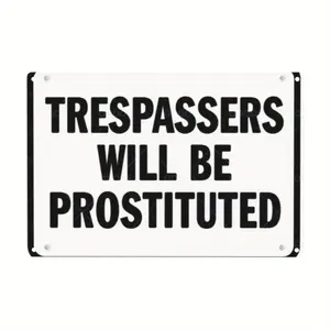 Decorative Signs & Plaques Vintage Humorous "Trespassers Will Be Prosecuted" Metal Tin Sign - 8x12 Inch Metal Wall Art for Indoor/ Outdoor, for Man Cave, Garage, Farmhouse Decor - Durable Reusable Rustic Plaque, Indoor Outdoor
