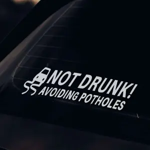 I'm Not Drunk I'm Avoiding Potholes Funny Lowered Car Sticker Decal Slammed JDM EURO Car