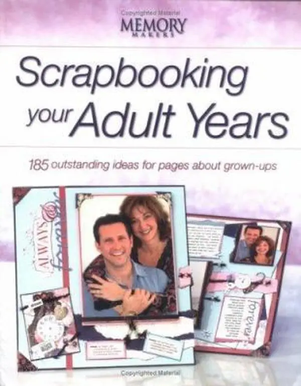 USED Scrapbooking Your Adult Years: Creative Crafts & Lifestyle Paperback Book with 185 Outstanding Grown-Up Page Ideas by Memory Makers Books
