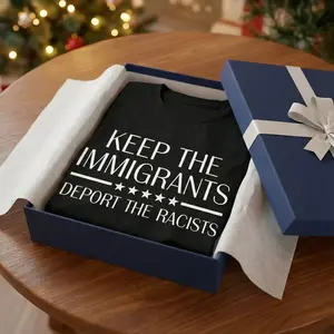 Keep The Immigrants Deport The Racists T-Shirt, Funny Progressive Anti-Racism Statement Tee, Unisex Political Graphic Top, Social Justice Gift, Casual Streetwear #AntiRacism #ImmigrantRights #ProgressiveTshirt