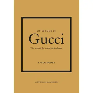 USED-Little Book of Gucci: The Story of the Iconic Fashion House by Homer, Karen (Hardcover)
