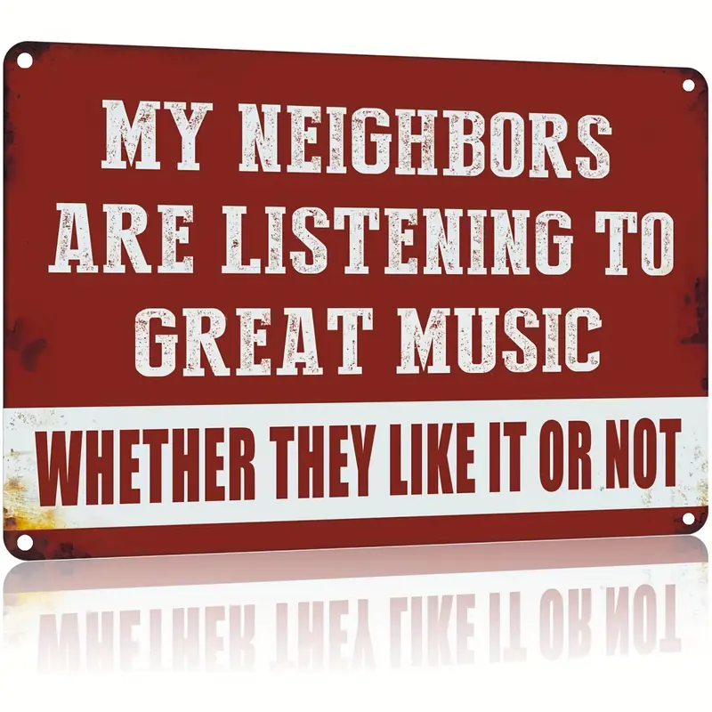 1-Pack Vintage Sarcastic Character-Based Rectangle Metal Wall Signage, 12x8 inches Humorous Home Decoration Item with "My Neighbors Are Tuned To Great Tunes" Text, Indoor-Outdoor Plaque, Bar-Style Decor, Music-Nerd Gift