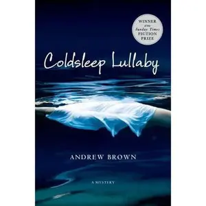 USED-Coldsleep Lullaby: A Mystery by Andrew Brown (Hardcover)