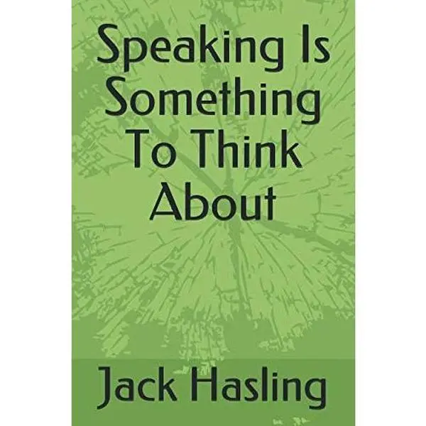 USED-Speaking Is Something To Think About by Jack Hasling (Paperback)