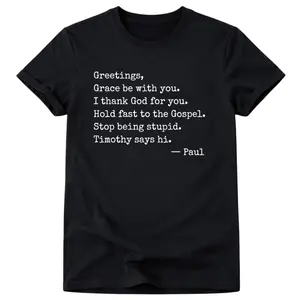 Hold Fast T-Shirt – Greetings Grace and Thank God for You Message
