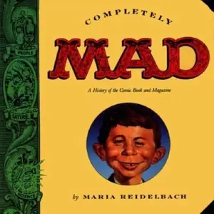 USED Book - Completely Mad: A History of the Comic Book and Magazine by Maria Reidelbach (Paperback) - english