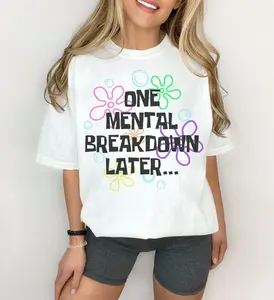 One Mental Breakdown Later Tshirt Women's Oversized Graphic Crew Neck Cotton Sleeve Y2k Sarcastic Funny Tee Summer Casual Machine Washable - Grey, Womenswear - Medium, Colorful