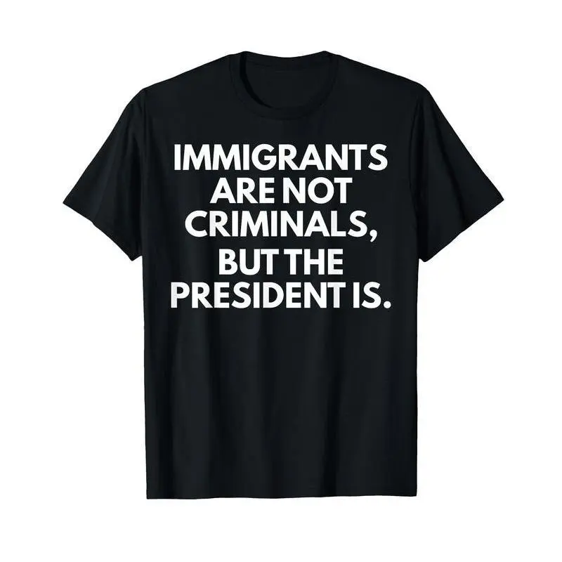 Women's Casual 'Immigrants Are Not Criminals' Slogan Graphic T-Shirt - Breathable Crew Neck, Shortsleeve, Cotton, Everyday Fit Top, Tshirt