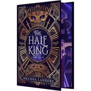 The Half King (Deluxe Limited Edition) -- Melissa Landers, Hardcover