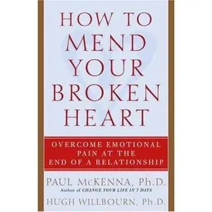 USED Book - How to Mend Your Broken Heart: Overcome Emotional Pain at the End of a Relationship by Paul Mckenna (Paperback) - english