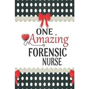 USED-One Amazing Forensic Nurse: Medical Theme Decorated Lined Notebook For Gratitude And Appreciation by Bourdeaux, Elena (Paperback)
