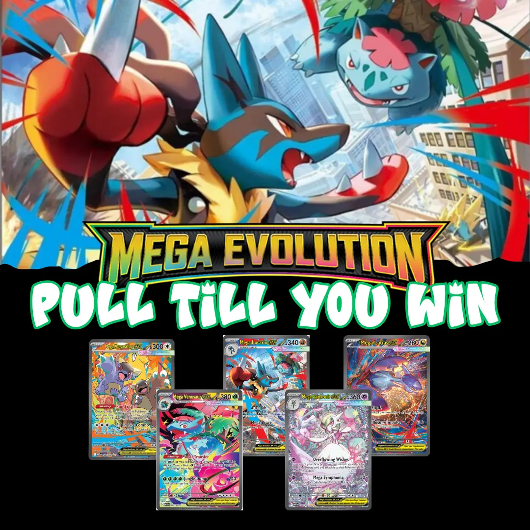 PULL-TILL-YOU-WIN Mega Evolution