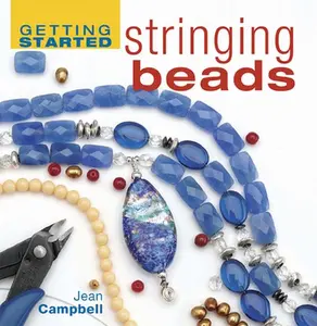 USED-Getting Started Stringing Beads by Jean Campbell (Hardcover)