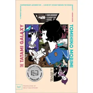 The Tatami Galaxy: A Novel by Tomihiko Morimi||Emily Balistrieri [Paperback Book]