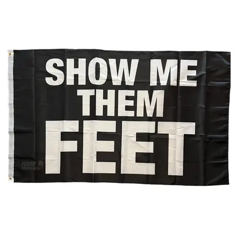 Show me them feet 3ftx5ft Funny Dirty Feet & Toes Fabric Flag, Slogan Backdrops & Banners, Festive Party Home Wall Decor, Hanging Ornament for Boats Weddings