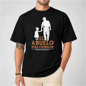 El Abuelo Mas Chingon Tshirt, Funny Spanish Grandpa Gift Tee, Latino Family Humor Outfit, Mexican Pride Clothing, Abuela Abuelo Appreciation Present, Casual Unisex Style