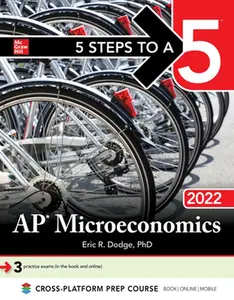 USED-5 Steps to a 5: AP Microeconomics 2022 by Dodge, Eric (Paperback)