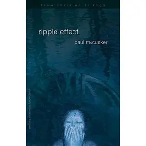USED-Ripple Effect (Time Thriller Trilogy, Book 1) by Paul McCusker (Paperback)