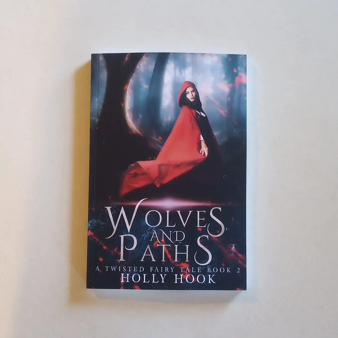 Wolves and Paths [Twisted Fairy Tale, Book 2] A YA Fantasy Fairytale Book Signed by the Author. Second book of the Twisted Fairy Tale Series.