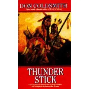 USED-THUNDERSTICK (A Double d Western) by Don Coldsmith (Hardcover)