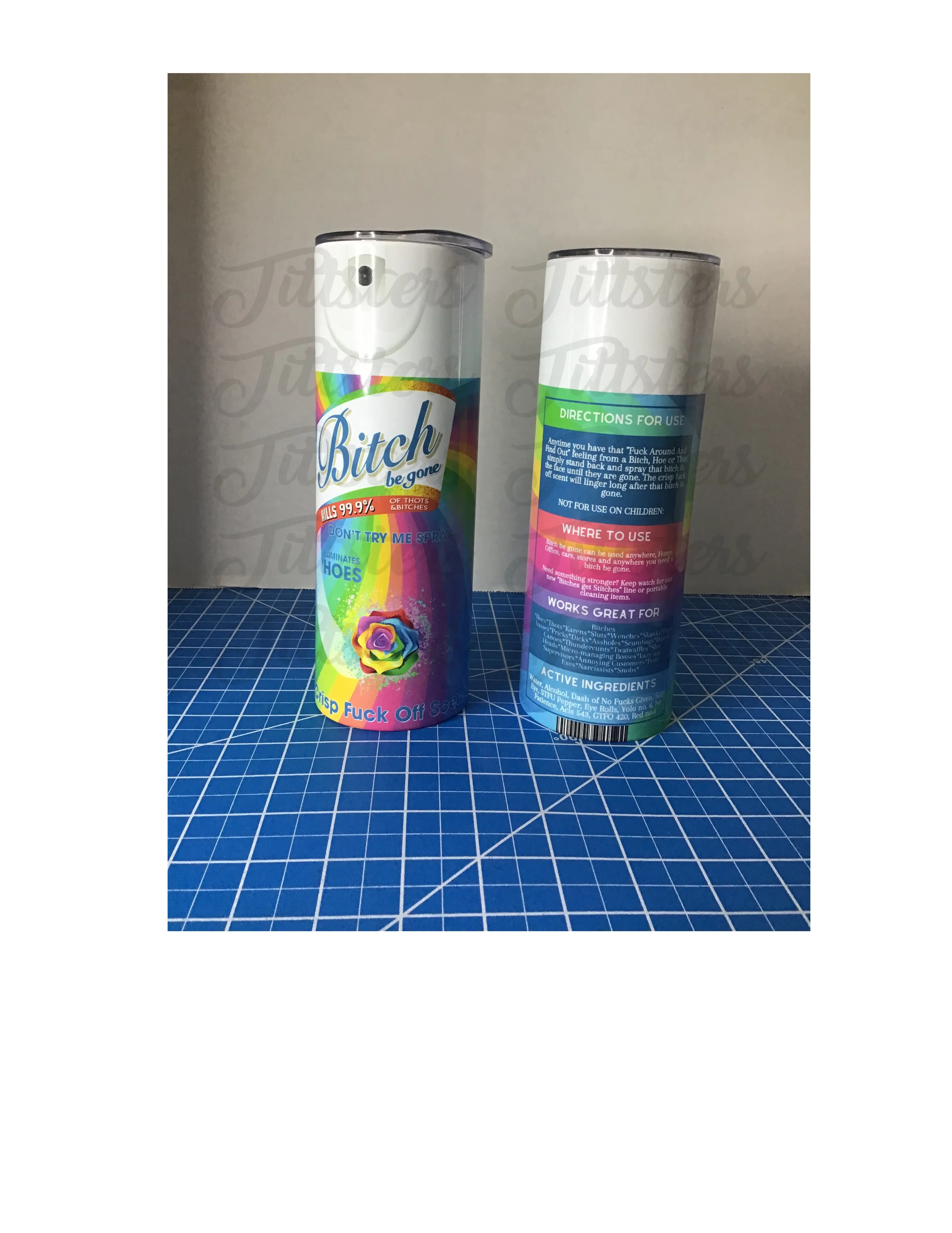 B*tch Spray Tumbler