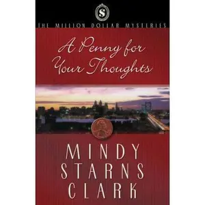 USED-A Penny for Your Thoughts (The Million Dollar Mysteries, Book 1) by Mindy Starns Clark (Paperback)