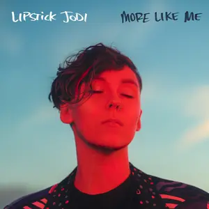 Lipstick Jodi - More Like Me (Red Translucent Vinyl)  [VINYL RECORD - LP] Colored Vinyl, Red