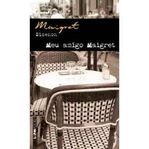 USED-Meu Amigo Maigret - Coleção L&PM Pocket (Em Portuguese do Brasil) (Paperback)