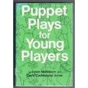 USED-Puppet plays for young players;: 12 royalty-free plays for hand puppets, rod puppets, or marionettes, by Lewis Mahlmann (Paperback)