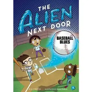 USED-The Alien Next Door 5: Baseball Blues by Newton, A. I. (Paperback)