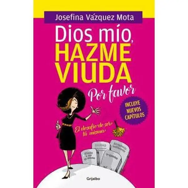 USED-Dios Mío Hazme Viuda Por Favor / God, Please Make Me a Widow by Vazquez Mota, Josefina (Paperback)