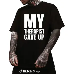 Bold & Funny Mental Health T-Shirt – 'My Therapist Gave Up' Statement Tee 100% Cotton Casual Short Sleeve Crew Neck Soft Breathable Top Funny Sarcastic Shirt Gift Idea Unisex for Men Women Daily Casual Summer Wear