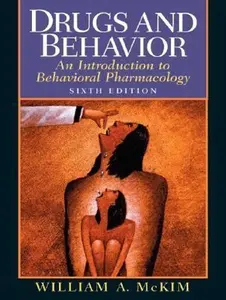 USED Book - Drugs and Behavior: An Introduction to Behavioral Pharmacology (6th Edition) by William A. McKim Ph.D. (Paperback) - english