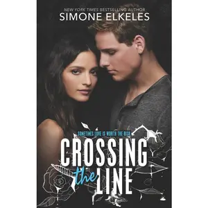 Crossing the Line by Simone Elkeles [Paperback Book]